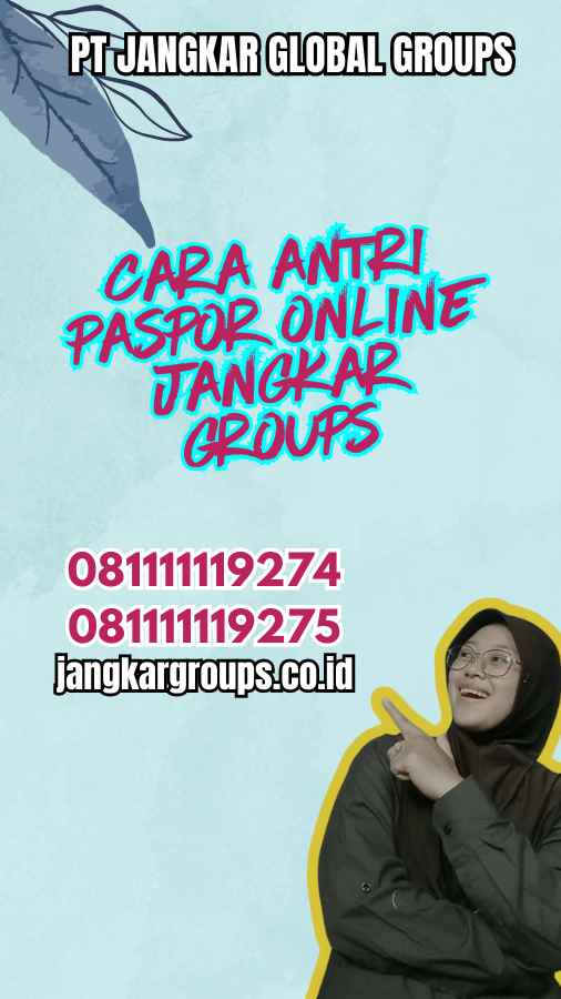 Cara Antri Paspor Online Jangkar Groups