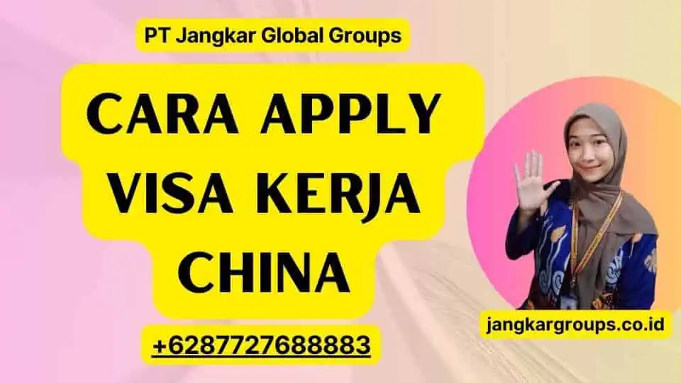 Cara Apply Visa Kerja China