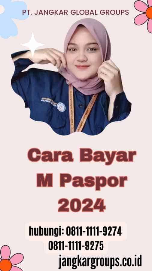 Cara Bayar M Paspor 2024