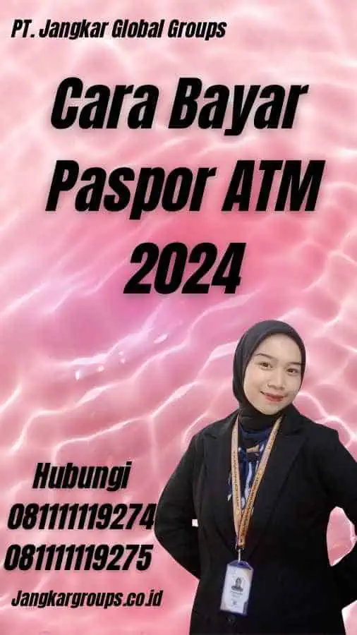 Cara Bayar Paspor ATM 2024