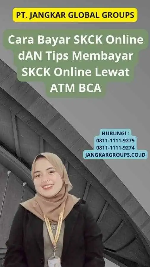 Cara Bayar SKCK Online dAN Tips Membayar SKCK Online Lewat ATM BCA