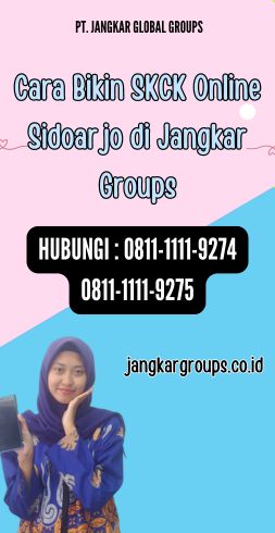 Cara Bikin SKCK Online Sidoarjo di Jangkar Groups