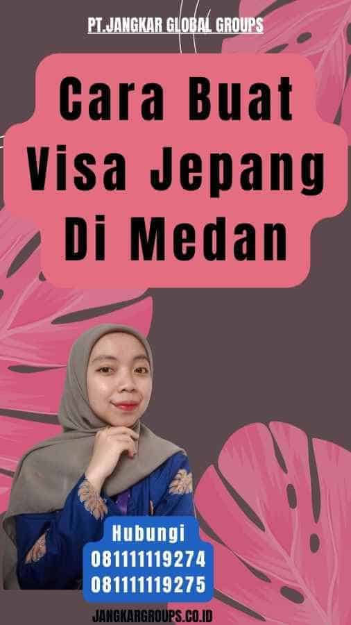 Cara Buat Visa Jepang Di Medan