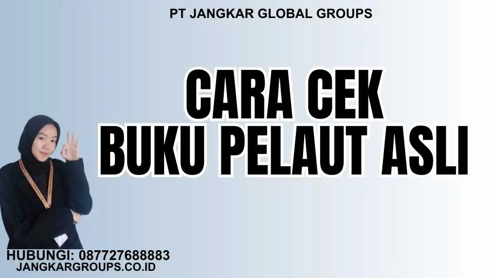 Cara Cek Buku Pelaut Asli