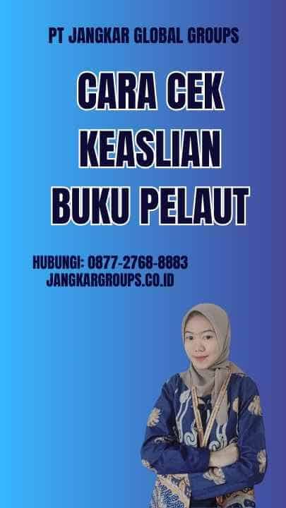 Cara Cek Keaslian Buku Pelaut