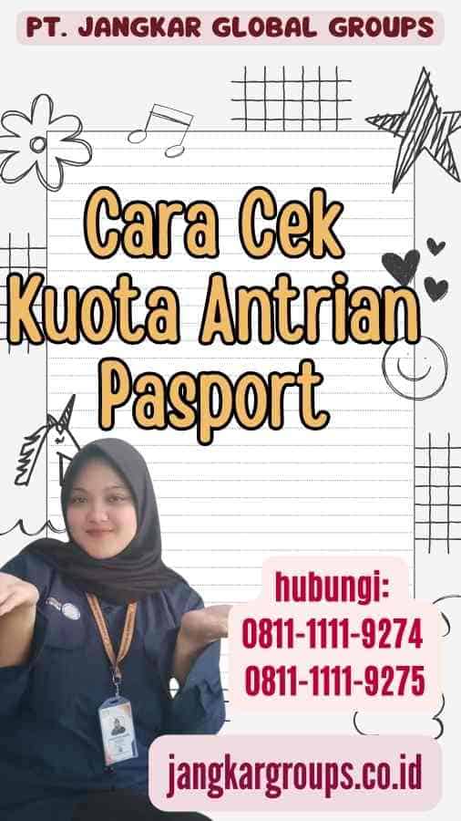 Cara Cek Kuota Antrian Pasport