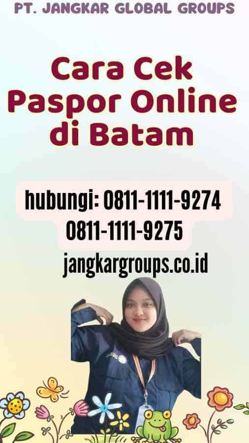 Cara Cek Paspor Online di Batam