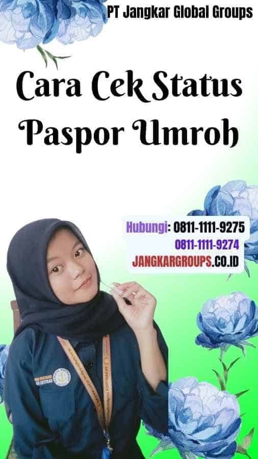 Cara Cek Status Paspor Umroh