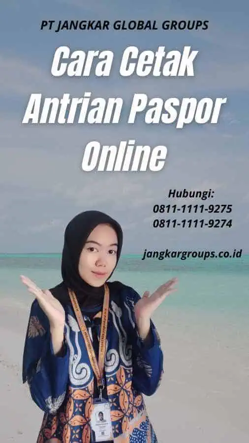 Cara Cetak Antrian Paspor Online