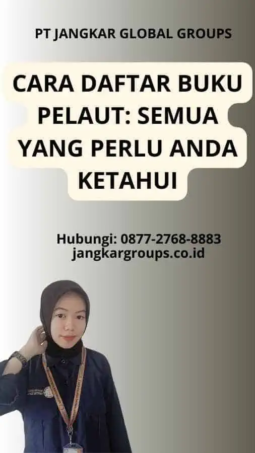 Cara Daftar Buku Pelaut: Semua yang Perlu Anda Ketahui