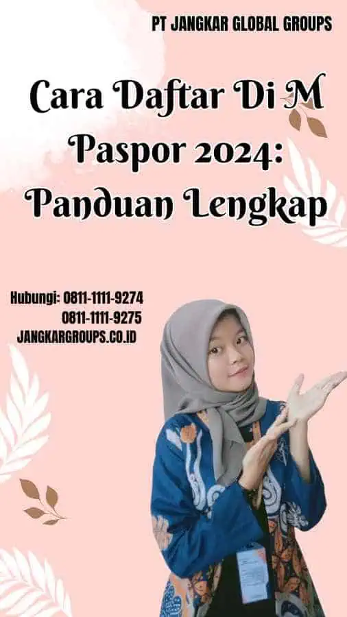 Cara Daftar Di M Paspor 2024 Panduan Lengkap