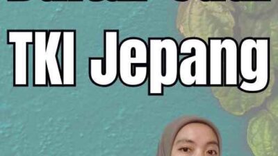 Cara Daftar Jadi TKI Jepang