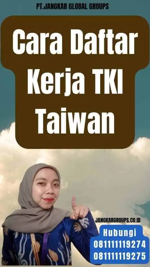 Cara Daftar Kerja TKI Taiwan