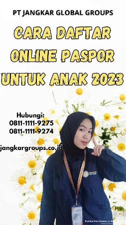 Cara Daftar Online Paspor Untuk Anak 2023