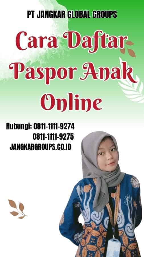 Cara Daftar Paspor Anak Online