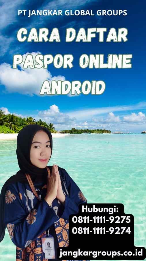 Cara Daftar Paspor Online Android