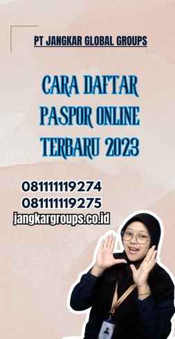 Cara Daftar Paspor Online Terbaru 2023