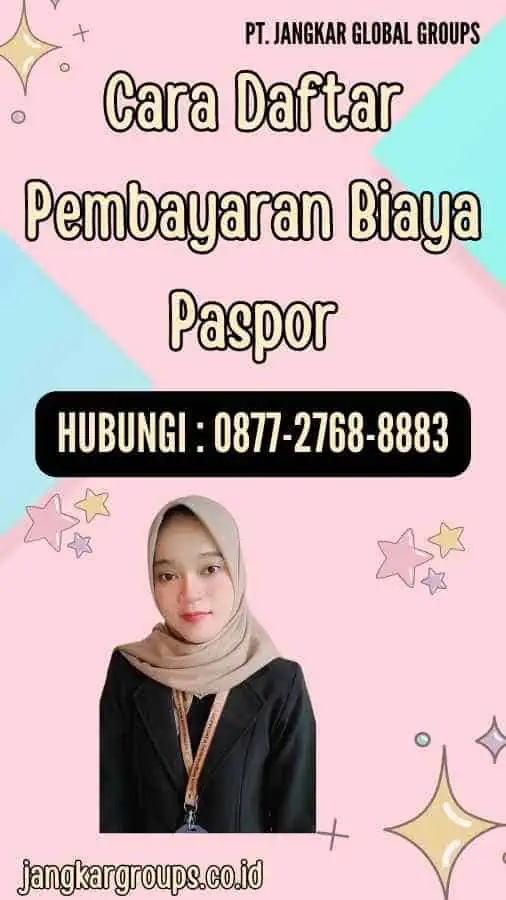 Cara Daftar Pembayaran Biaya Paspor