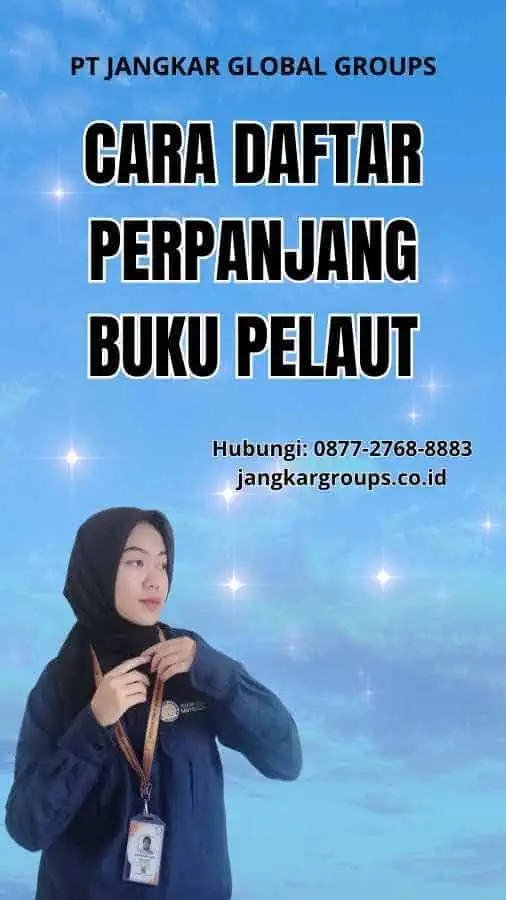 Cara Daftar Perpanjang Buku Pelaut