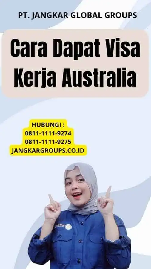 Cara Dapat Visa Kerja Australia