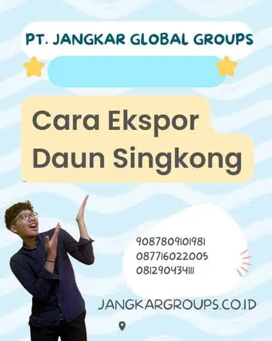 Cara Ekspor Daun Singkong