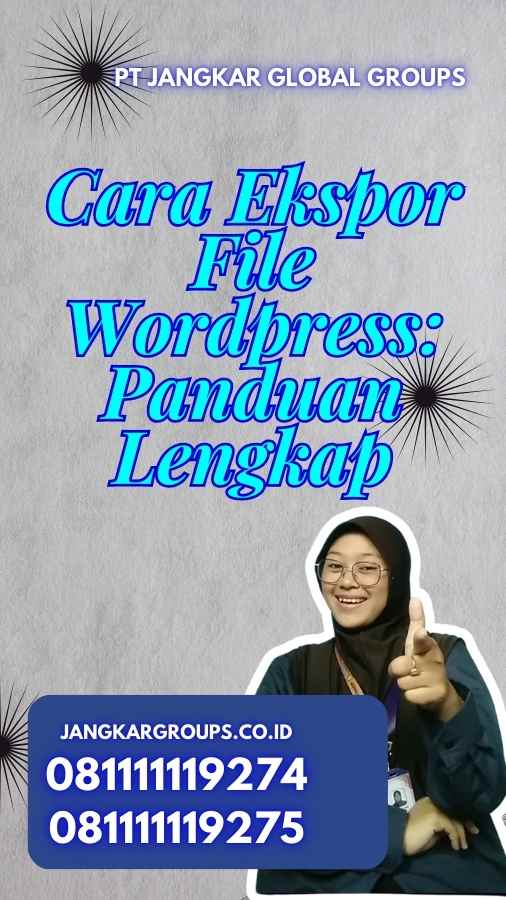 Cara Ekspor File Wordpress: Panduan Lengkap