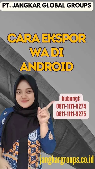 Cara Ekspor Wa di Android