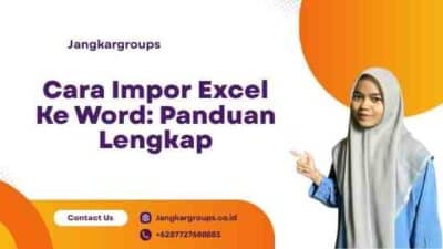 Cara Impor Excel Ke Word: Panduan Lengkap
