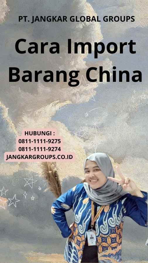 Cara Import Barang China