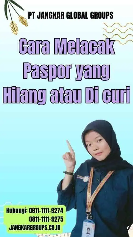 Cara Melacak Paspor yang Hilang atau Di curi