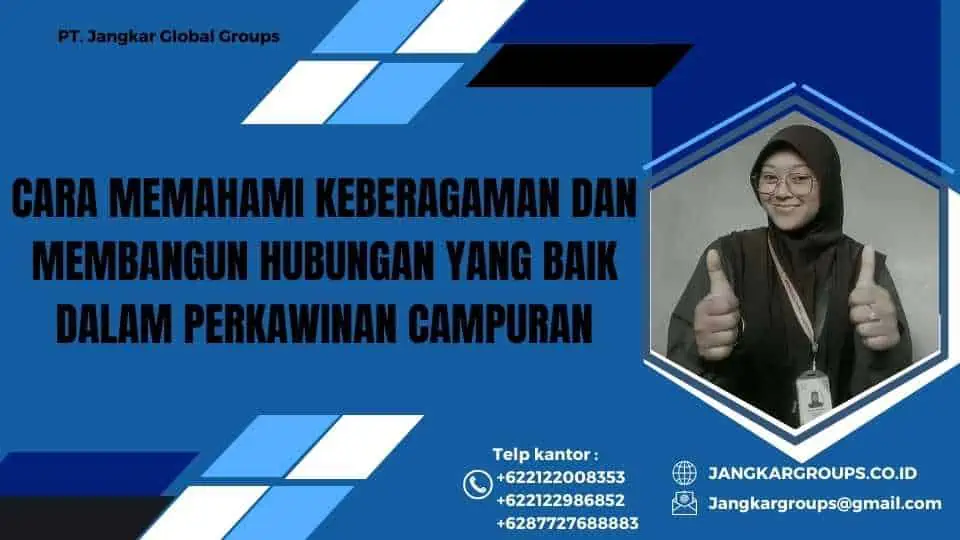 Cara Memahami Keberagaman dan Membangun Hubungan yang Baik dalam Perkawinan Campuran