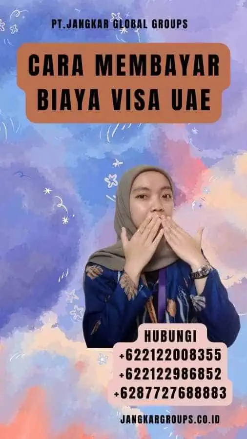 Cara Membayar Biaya Visa UAE