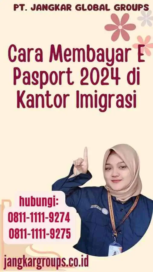 Cara Membayar E Pasport 2024 di Kantor Imigrasi