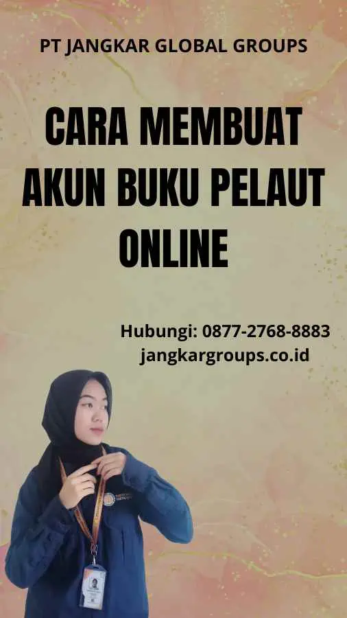 Cara Membuat Akun Buku Pelaut Online