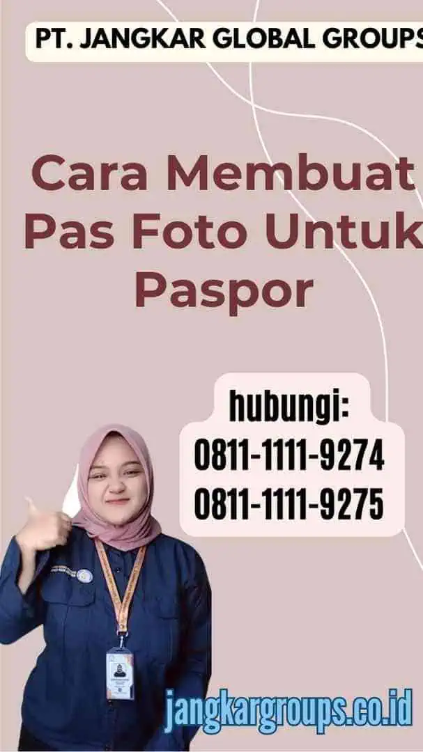 Cara Membuat Pas Foto Untuk Paspor