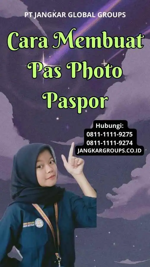 Cara Membuat Pas Photo Paspor