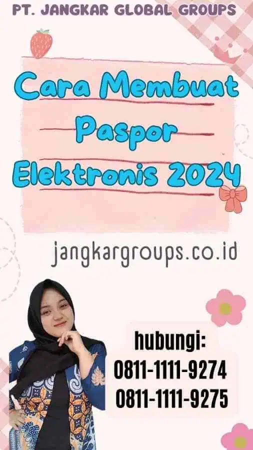 Cara Membuat Paspor Elektronis 2024