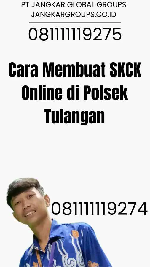 Cara Membuat SKCK Online di Polsek Tulangan