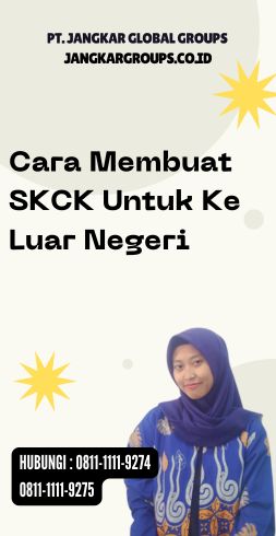 Cara Membuat SKCK Untuk Ke Luar Negeri