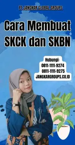 Cara Membuat SKCK dan SKBN