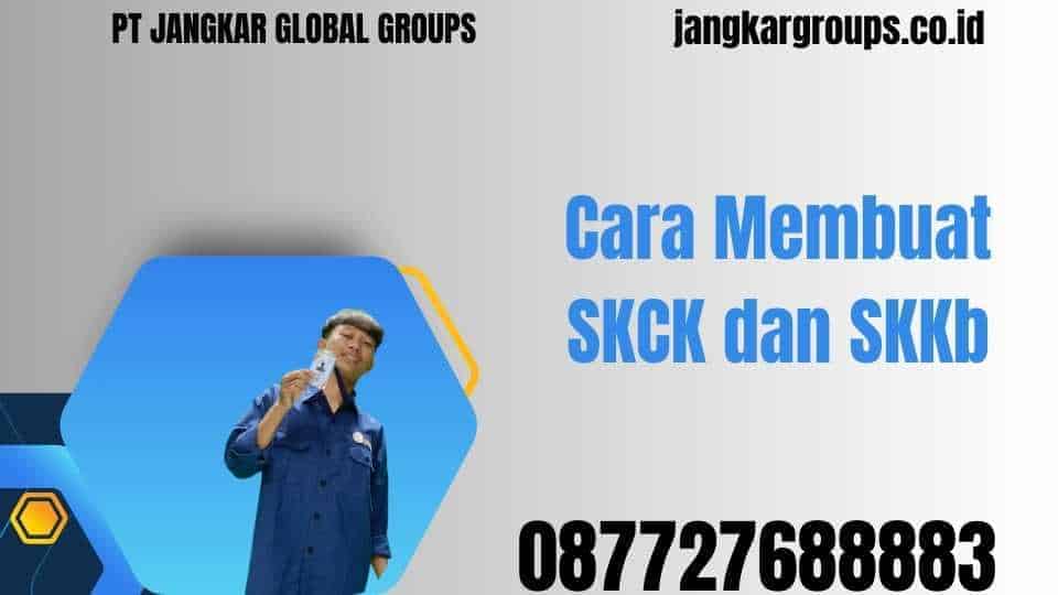 Cara Membuat SKCK dan SKKb