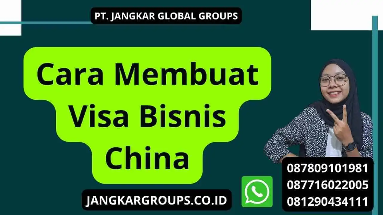 Cara Membuat Visa Bisnis China