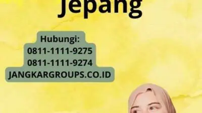 Cara Membuat Visa Kerja Jepang