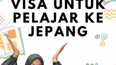 Cara Membuat Visa untuk Pelajar ke Jepang