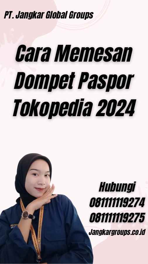 Cara Memesan Dompet Paspor Tokopedia 2024