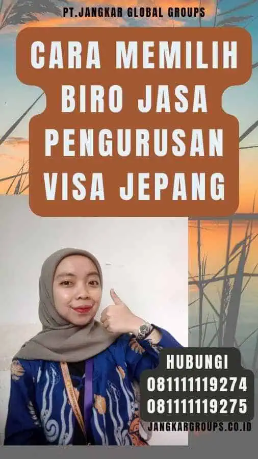 Cara Memilih Biro Jasa Pengurusan Visa Jepang