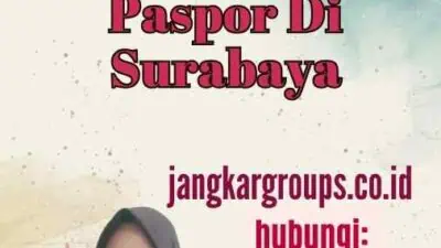 Cara Memperpanjang Paspor Di Surabaya