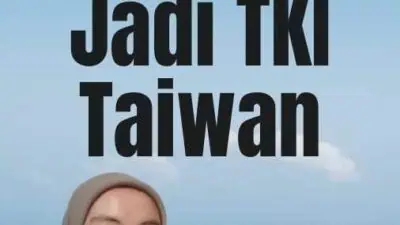 Cara Mendaftar Jadi TKI Taiwan