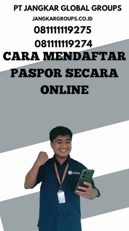 Cara Mendaftar Paspor Secara Online