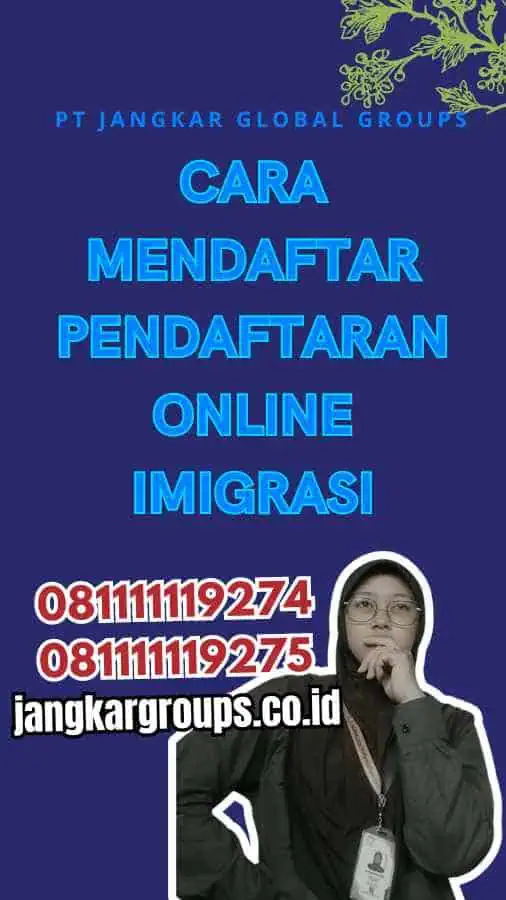 Cara Mendaftar Pendaftaran Online Imigrasi